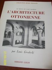 Au seuil de l'art roman: l'architecture ottonienne.