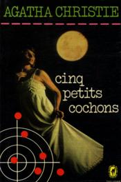 Cinq petits cochons - Agatha Christie - ACHETER OCCASION - 28/09/1976