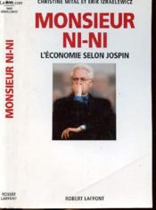 Monsieur ni-ni l'economie selon jospin - Couverture - Format classique
