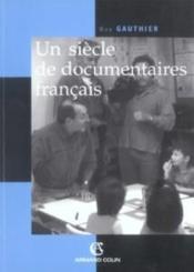 Un siècle de documentaires français - Couverture - Format classique