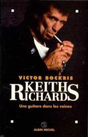 Keith Richards, Une Guitare Dans Les Veines