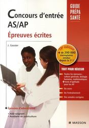 Concours d'entrée AS/AP ; épreuves ecrites (10e édition) - Couverture - Format classique