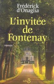 L'invitee de fontenay  - Frédérick d'Onaglia 