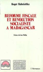 Reforme fiscale et revolution socialiste a Madagascar