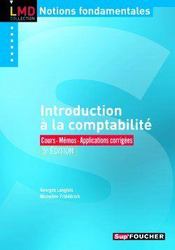 Vente  Introduction à la comptabilité ; LMD ; cours, mémo, applications corrigées (5e édition)  - Georges Langlois - Micheline Friédérich 