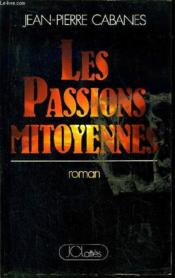 Les Passions Mitoyennes - Couverture - Format classique