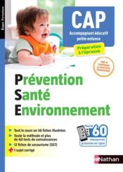 Prévention santé environnement ; CAP accompagnant éducatif petite enfance (édition 2021)  - Collectif 