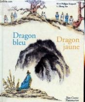 Dragon bleu et le dragon jaune (le) - Couverture - Format classique