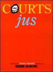 Courts jus - Intérieur - Format classique