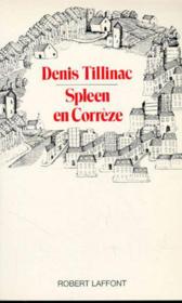 Spleen en correze  - Denis Tillinac 