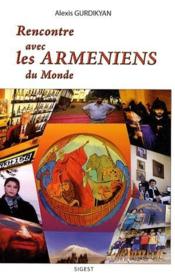 Rencontre avec les arméniens du monde - Couverture - Format classique