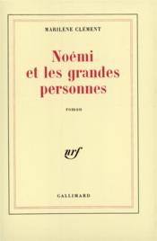 Noemi et les grandes personnes - Couverture - Format classique