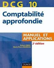 DCG 10 ; comptabilité approfondie ; manuel et applications (2e édition)  - Robert Obert - Marie-Pierre Mairesse 