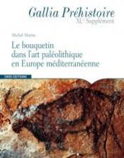 Gallia Prehistoire ; Le Bouquetin Dans L'Art Paléolithique - Couverture - Format classique