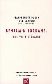 Benjamin Jordane, une vie littéraire - Intérieur - Format classique