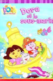 Dora Et Le Sous-Marin - Couverture - Format classique