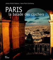 Paris, la balade des clochers - Intérieur - Format classique