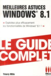 Meilleures astuces Windows 8.1  - Thierry Mille 