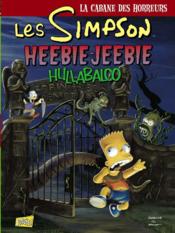 Les Simpson - la cabane des horreurs T.3 ; Heebie-Jeebie Hullabaloo  - Matt Groëning 