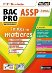 Toutes les matières : bac pro ASSP : 2e/1re/terminale (édition 2021)  - Stephane Doulet - Martine Deconinck - Élisabeth Baumeier - Isabelle Delaunay 