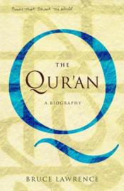 The Qur'an ; A Biography - Couverture - Format classique