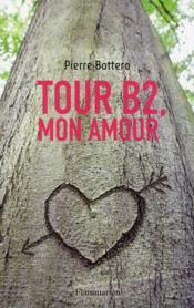 Tour B2 Mon Amour Pierre Bottero