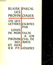 Les Provinciales Ou Les Lettres Escrites - Couverture - Format classique