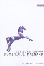 Le ciel des chevaux - Couverture - Format classique
