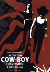 Le dernier cow-boy raisonnable ; & autres histoires - Intérieur - Format classique
