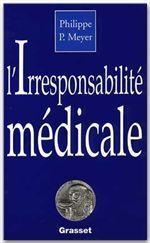L'irresponsabilité médicale - Couverture - Format classique