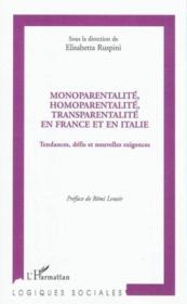 Monoparentalité, homoparentalité, transparentalité en France et en Italie ; tendances, défis et nouvelles exigences  - Elisabetta Ruspini 