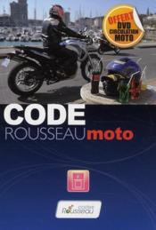 Code rousseau moto (edition 2011)