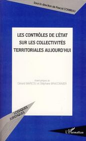 Les contrôles de l'état sur les collectivités territoriales aujourd'hui  - Pascal Combeau 
