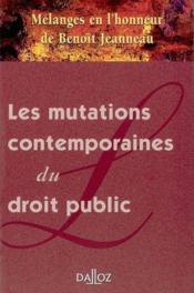 Les mutations contemporaines du droit public ; mélanges en l'honneur de Benoît Jeanneau - Couverture - Format classique
