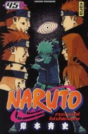 Naruto t.45  - Masashi Kishimoto 