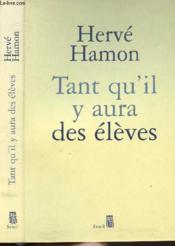 Tant qu'il y aura des eleves - Couverture - Format classique