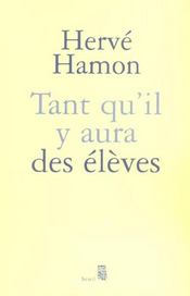 Tant qu'il y aura des eleves - Intérieur - Format classique