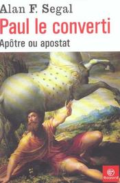 Paul Le Converti, Apotre Ou Apostat - Intérieur - Format classique