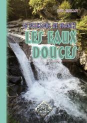 Le folklore de France t.2-b ; les eaux douces  - Paul Sébillot 