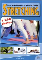Stretching pour les arts martiaux  - Collectif 
