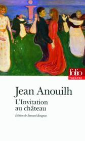 L'invitation au château  - Jean Anouilh 