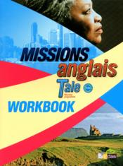 MISSIONS ; anglais ; B1>B2 ; workbook (édition 2012)  - Collectif - Burgatt Vincent 