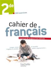 Cahier de français ; 2nde  - M Degoulet - F Mouttapa 