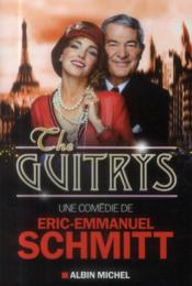 Vente  The Guitrys  - Éric-Emmanuel Schmitt 