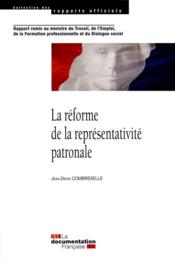 Vente  La réforme de la représentativité patronale  - Jean-Denis Combrexelle 