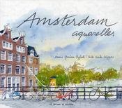 Amsterdam ; aquarelles - Intérieur - Format classique