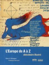 L'Europe de A à Z ; abécédaire illustré  - Frédérique Bertrand - Claire Poisignon 