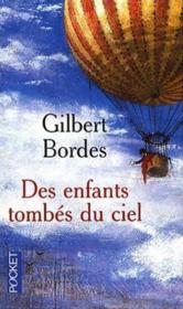 Des enfants tombés du ciel  - Gilbert Bordes 