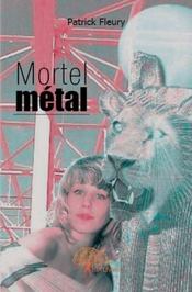 Mortel métal - Couverture - Format classique