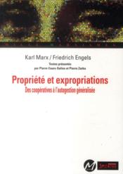 Propriété et expropriations ; des coopératives à l'autogestion généralisée - Couverture - Format classique